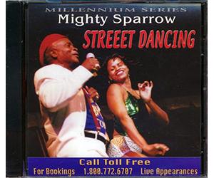 Mighty Sparrow - Street Dancing - Millennium Series