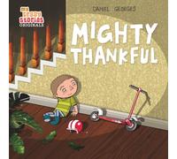Mighty Thankful: Teaching Kids Gratitude, Kindness, and Empathy Through a Multicultural Story (Ages 4-8) (My Crazy Stories ORIGINALS)