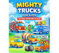 Mighty Trucks Coloring Book for Kids: Bold & Easy Truck Adventures for Kids Ages 3-8