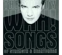 Mighty Wah!, the - Songs of Strength & Heartbreak