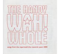 Mighty Wah!, the - The Handy Wah! Whole