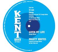 Mighty Whites - Given My Life c/w A Frown On My Face [Vinilo]