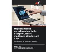 Miglioramento aerodinamico dello Scorpio Classic mediante simulazioni CFD: Ottimizzazione del sottoscocca posteriore