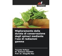 Miglioramento della durata di conservazione degli spinaci mediante l'uso di radiazioni gamma