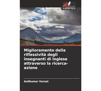 Miglioramento della riflessività degli insegnanti di inglese attraverso la ricerca-azione