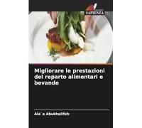 Migliorare le prestazioni del reparto alimentari e bevande