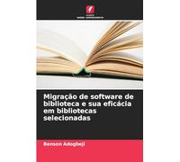 Migração de software de biblioteca e sua eficácia em bibliotecas selecionadas