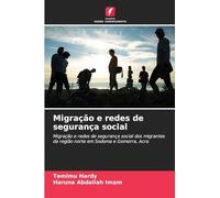 Migração e redes de segurança social: Migração e redes de segurança social dos migrantes da região norte em Sodoma e Gomorra, Acra