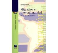 Migracion E Interculturalidad: De Lo Global A Lo Local