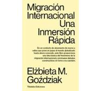 Migracion Internacional: Una Inmersion Rapida