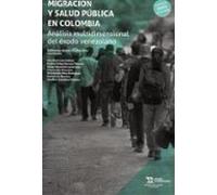 Migración y salud pública en Colombia: Análisis multidimensional del éxodo venezolano
