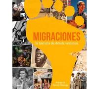 Migraciones: La historia de dónde venimos