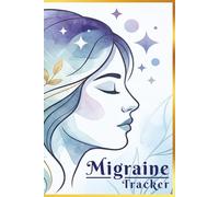 Migraine Tracker Journal: Large Print, 3 Months of Comprehensive Record Keeping Log Book to Track Chronic Pain and Headache Patterns in Under 60 ... and Share Symptom History with Your Doctor