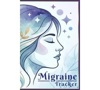 Migraine Tracker Journal: Large Print, 3 Months of Comprehensive Record Keeping Log Book to Track Chronic Pain and Headache Patterns in Under 60 ... and Share Symptom History with Your Doctor