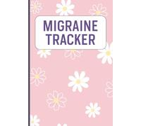 Migraine Tracker: Track migraine symptoms triggers and pain levels with this daily headache journal for better health management