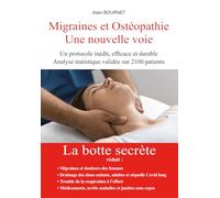 Migraines et Ostéopathie Une nouvelle voie: La botte secrète