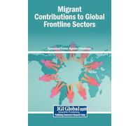 Migrant Contributions to Global Frontline Sectors