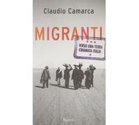 Migranti. Verso Una Terra Chiamata [Italia]