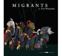 Migrants