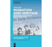 Migration and HERitage: Gender Mining the 19th-Century German-American Press: 13 (Studies in Digital History and Hermeneutics, 13)