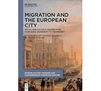 Migration And The European City: Social And Cultural Perspectives From