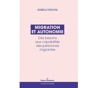 Migration et autonomie: Des besoins aux capabilités des personnes migrantes