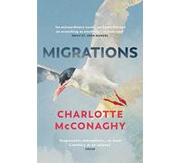 Migrations: A beautiful ode to the natural world from the New York Times bestselling author of Wild Dark Shore