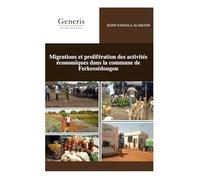 Migrations et prolifération des activités économiques dans la commune de Ferkessédougou