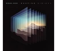 Migs Miguel - Shaping Visions [Vinilo]