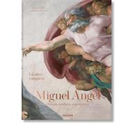 Miguel Ángel. La obra completa. Pintura, escultura, arquitectura