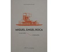 Miguel Ángel Roca. La casa studio a Calamuchita (Monovolume)