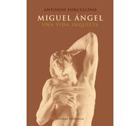 Miguel Ángel: Una vida inquieta (Libros Singulares (LS))