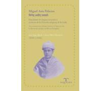Miguel Asín Palacios Estudiante de la Lengua Sánscrita y Profesor de la Filosofía Religiosa de la India