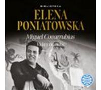 Miguel Covarrubias. Vida Y Mundos (audiolibro)