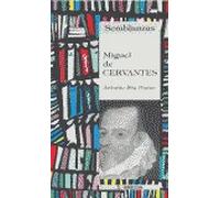 Miguel de Cervantes | Antonio Rey Hazas