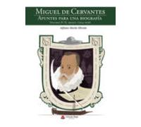 Miguel De Cervantes. Apuntes Para Una Biografía Volumen IV: El Abuelo (1604-1608)