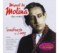 Miguel De Molina - Ojos Verdes…El Embrujo De Su Voz