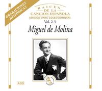 Miguel de Molina - Raices Canc. Espanola Vol. 2-3 [Import]