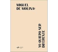 Miguel de Molina. "Yo quiero ser diferente" (val)