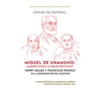 Miguel De Unamuno: ¿muerte Natural O Crimen De Estado?