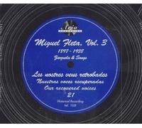 MIGUEL FLETA - Miguel Fleta vol.3: Zarzuela & songs (Les nostres veus retrobades 21)