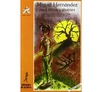 Miguel Hernández para niños y jóvenes: 1 (Alba y Mayo Poesía)