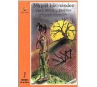Miguel Hernández Para Niños Y Jóvenes