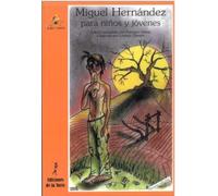 MIGUEL HERNÁNDEZ PARA NIÑOS Y JÓVENES 9ª EDICIÓN