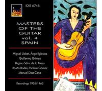 Miguel Llobet (chitarra) - Manuel Diaz Cano (chitarra) - Algel Iglesias (chitarra) - Masters of the Guitar vol.4 - Spain
