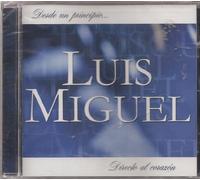 Miguel, Luis - Desde Un Principio: Directo Al Corazon