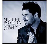 Miguel Poveda - Lo Mejor de las Coplas del Querer