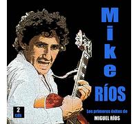 Los primeros éxitos [CD de audio] Miguel Rios