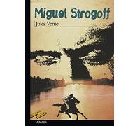 Miguel Strogoff (CLÁSICOS - Tus Libros-Selección)