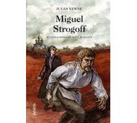 Miguel Strogoff (Cuentos, Mitos Y Libros-Regalo - Libros-Regalo)